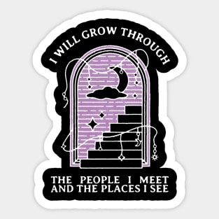 I will grow through (white) Sticker